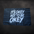 Väggflagga (its okey not to be okey)